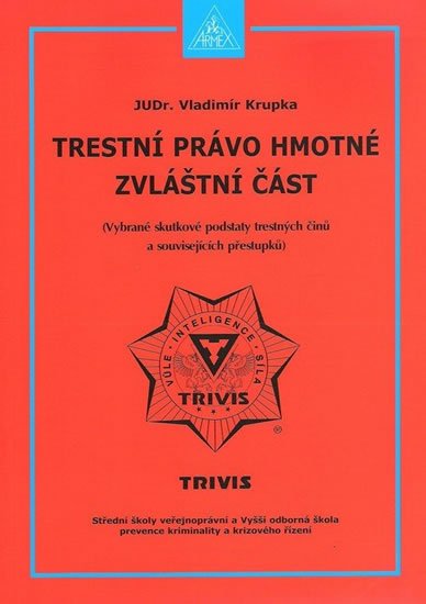 Krupka Vladimír: Trestní právo hmotné - Zvláštní část