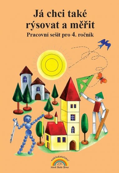 Rosecká Zdena: Já chci také rýsovat a měřit – pracovní sešit pro 4. ročník ZŠ