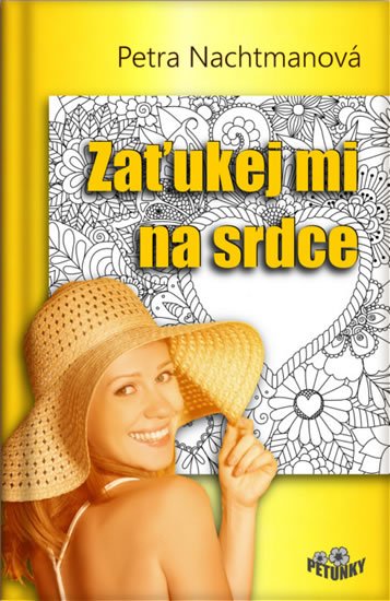 Nachtmanová Petra: Zaťukej mi na srdce