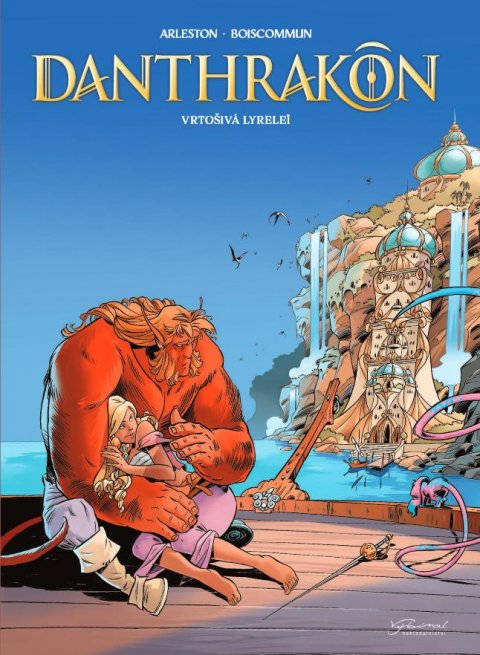 Arleston Christophe: Danthrakon 2 - Vrtošivá Lyrelei