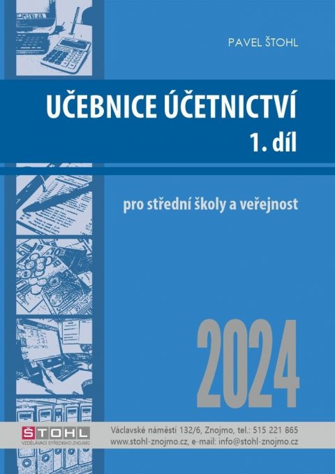Štohl Pavel: Učebnice Účetnictví I. díl 2024