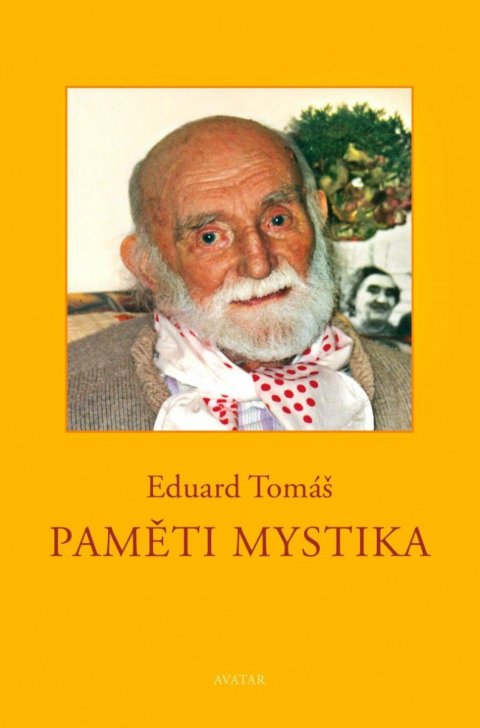Tomáš Eduard: Paměti mystika Tomáš Eduard: Paměti mystika