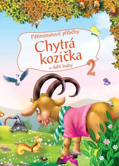 neuveden: Pětiminutové příběhy 2. - Chytrá kozička a další bajky neuveden: Pětiminutové příběhy 2. - Chytrá kozička a další bajky