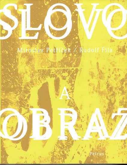 Petříček Miroslav: Slovo a obraz