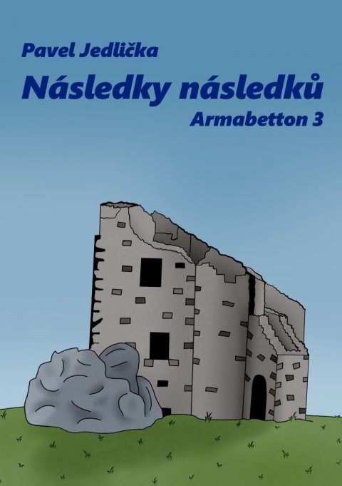 Jedlička Pavel: Následky následků - Armabetton 3