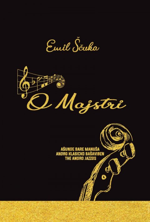 Ščuka Emil: Majstri - Ašunde bare manuša andro klasicko bašaviben the andro jazzos
