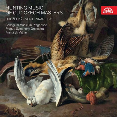 Družecký Jiří, Vranický Pavel, Vent Jan Nepomuk,: Hunting Music of Old Czech Masters / Lovecká hudba starých českých mistrů - Družecký Jiří, Vranický Pavel, Vent Jan Nepomuk,: Hunting Music of Old Czech Masters / Lovecká hudba starých českých mistrů -
