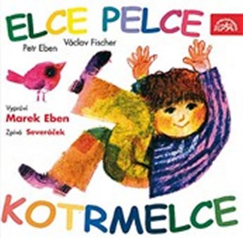 neuveden: Elce pelce kotrmelce / Eben Petr - CD neuveden: Elce pelce kotrmelce / Eben Petr - CD