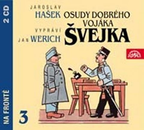Hašek Jaroslav: Osudy dobrého vojáka Švejka III. - 2CD