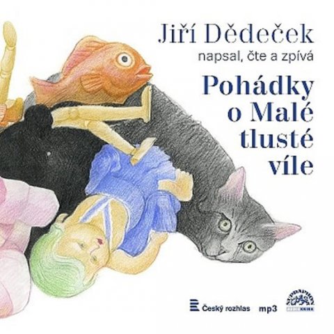 Dědeček Jiří: Pohádky o Malé tlusté víle -CDmp3