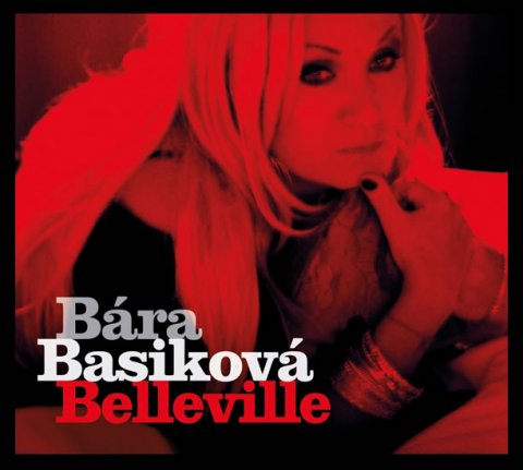 Basiková Bára: Bára Basiková - Belleville CD Basiková Bára: Bára Basiková - Belleville CD