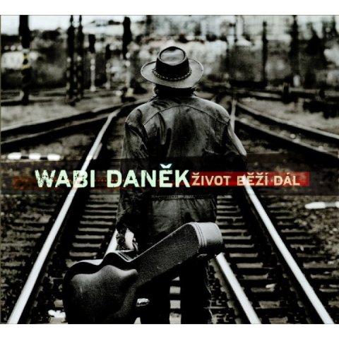 Daněk Wabi: A Život běží dál - CD