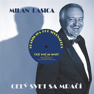 Lasica Milan: Celý svet sa mrací - CD