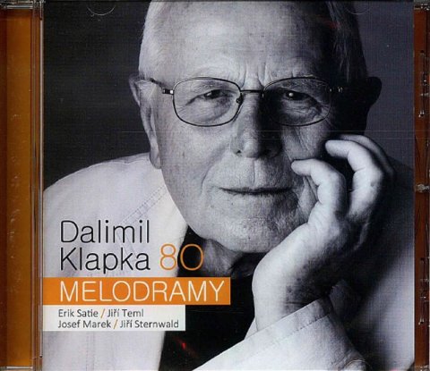 Klapka Dalimil: Dalimil Klapka 80 - Melodramy - CD Klapka Dalimil: Dalimil Klapka 80 - Melodramy - CD