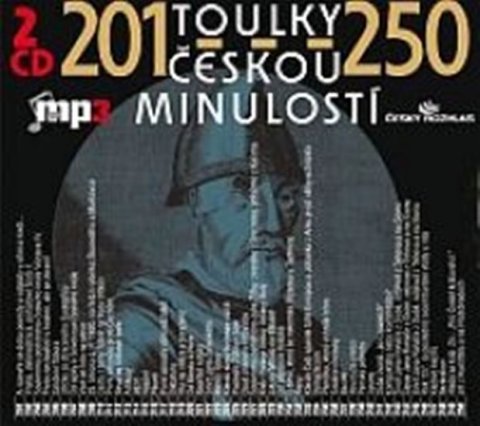 kolektiv autorů: Toulky českou minulostí 201-250 - 2CD/mp3 kolektiv autorů: Toulky českou minulostí 201-250 - 2CD/mp3
