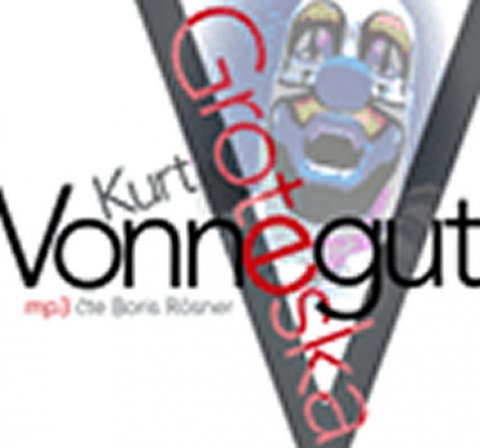 Vonnegut Kurt junior: Groteska - CD mp3