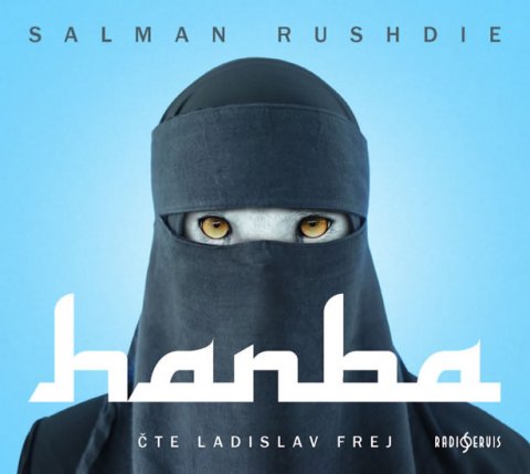 Rushdie Salman: Hanba - CD (Čte Ladislav Frej)
