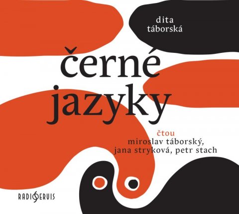 Táborská Dita: Černé jazyky - CDmp3 (Čte Miroslav Táborský, Jana Stryková, Petr Stach)