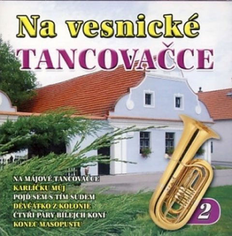 neuveden: CD Na vesnické tancovačce 2.