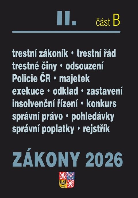 Štipl Zdeněk: Zákony II/B 2026 Trestní právo - Trestní zákoník, Trestní řád, Policejní sb