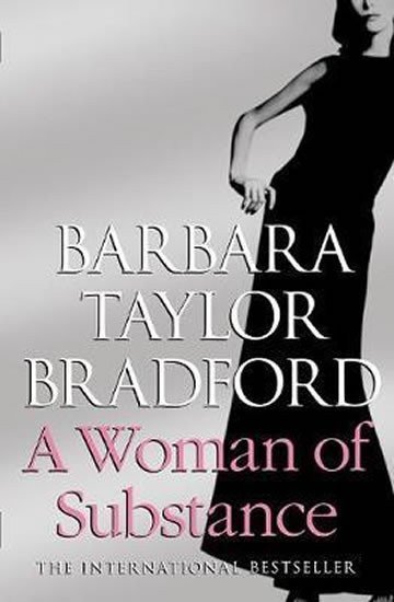 Taylor Bradfordová Barbara: A Woman of Substance