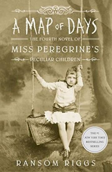 Riggs Ransom: A Map of Days : Miss Peregrine´s Peculiar Children