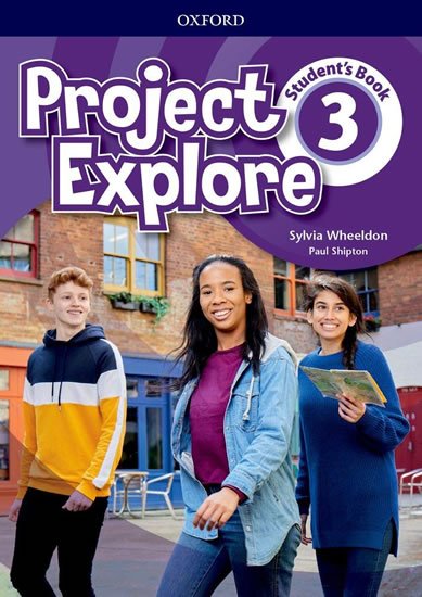 Wheeldon Sylvia: Project Explore 3 Student´s Book