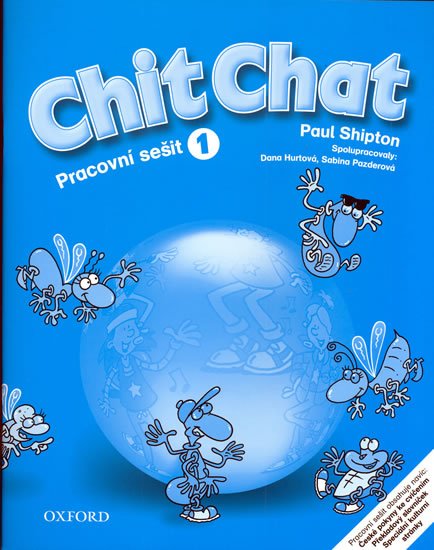 Shipton Paul: Chit Chat 1 Pracovní Sešit