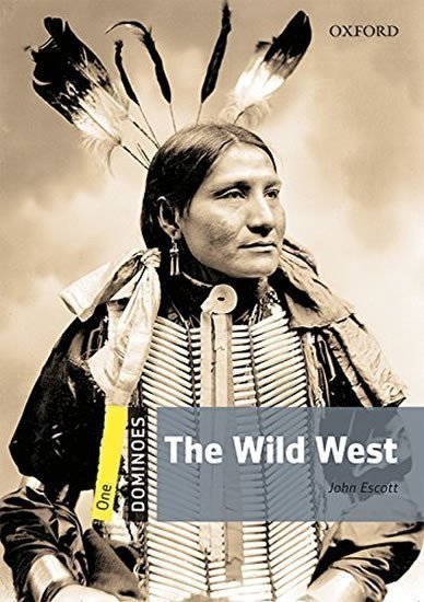 Escott John: Dominoes 1 The Wild West with Audio Mp3 Pack (2nd)