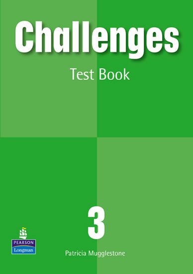 Mugglestone Patricia: Challenges 3 Test Book Mugglestone Patricia: Challenges 3 Test Book