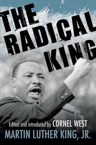 Luther King Martin: The Radical King