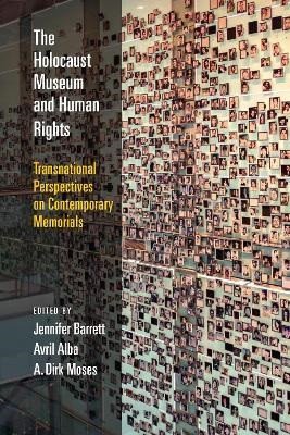 Barrett Jennifer: Holocaust Museum and Human Rights