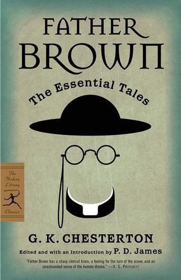Chesterton Gilbert Keith: Father Brown - The Essential Tales