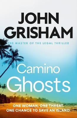 Grisham John: Camino Ghosts