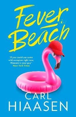 Hiaasen Carl: Fever Beach