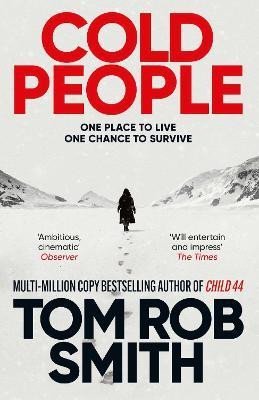 Smith Tom Rob: Cold People: From the multi-million copy bestselling author of Child 44