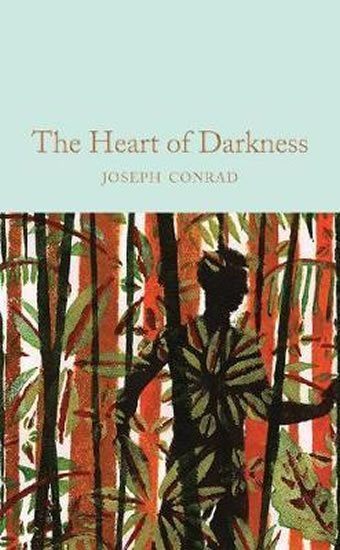 Conrad Joseph: Heart of Darkness & other stories