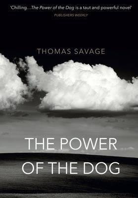 Savage Thomas: The Power of the Dog