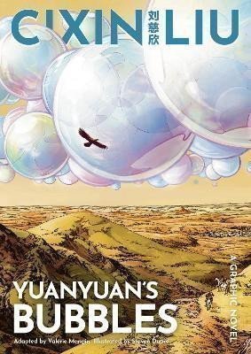 Cch´-Sin Liou: Cixin Liu´s Yuanyuan´s Bubbles: A Graphic Novel