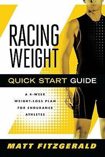 Fitzgerald Matt: Racing Weight Quick Start Guide