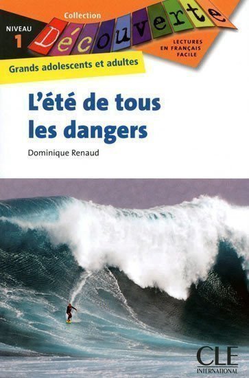 Renaud Dominique: Découverte 1 Adultes: L´été de tous les dangers - Livre
