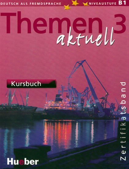 Perlmann-Balme Michaela: Themen aktuell 3: Zertifikatsband: Kursbuch