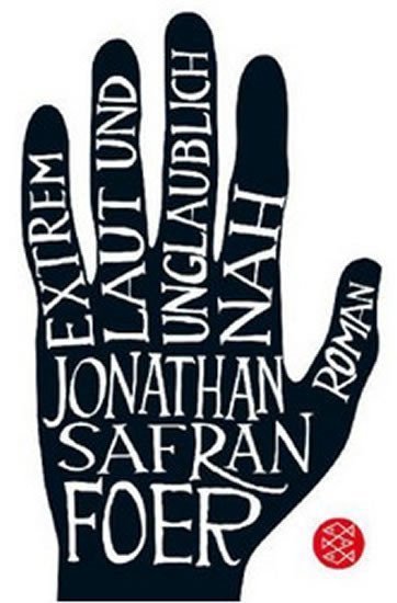 Foer Jonathan Safran: Extrem laut und unglaublich nah