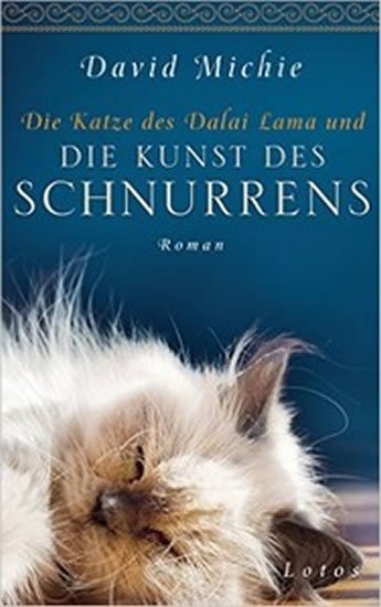Michie David: Die Katze des Dalai Lama und die Kunst des Schnurrens