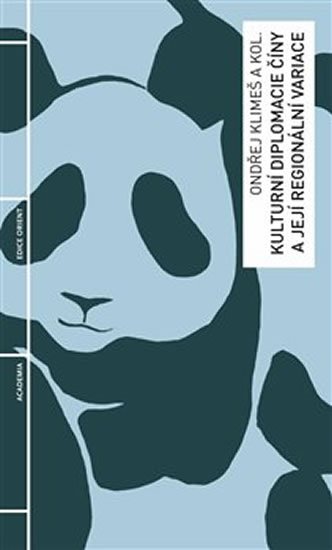 Klimeš Ondřej: Kulturní diplomacie Číny a její regionální variace