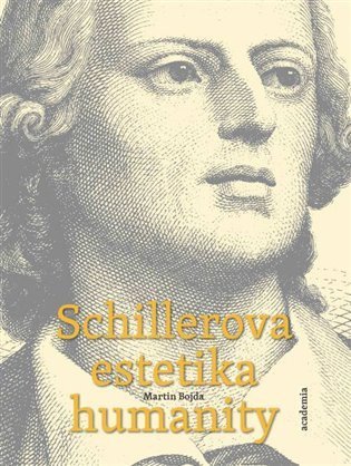 Bojda Martin: Schillerova estetika humanity