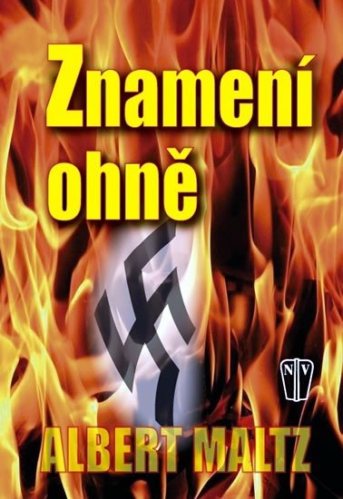 Maltz Albert: Znamení ohně Maltz Albert: Znamení ohně