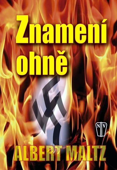 Maltz Albert: Znamení ohně