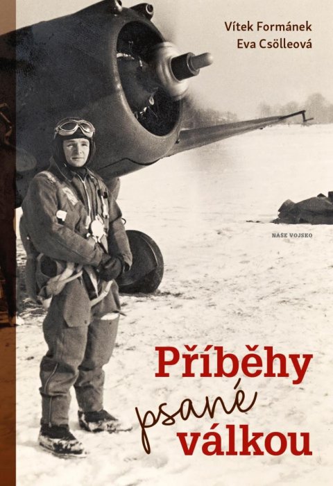 Formánek Vítek: Příběhy psané válkou Formánek Vítek: Příběhy psané válkou