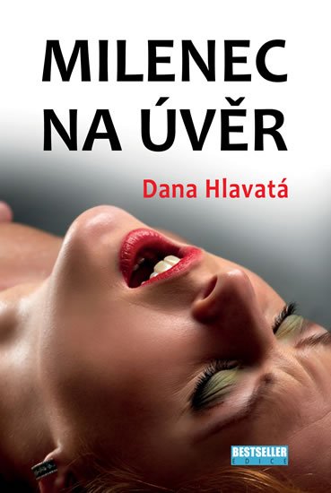 Hlavatá Dana: Milenec na úvěr Hlavatá Dana: Milenec na úvěr